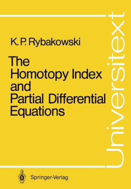 Krzysztof P. Rybakowski - Homotopy Index and Partial Differential Equations, E-bok