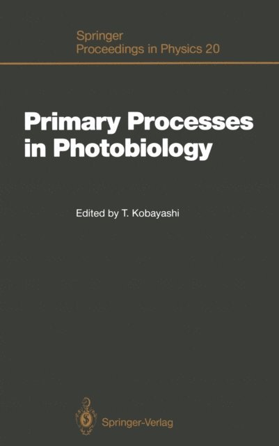 Takayoshi Kobayashi - Primary Processes in Photobiology, E-bok