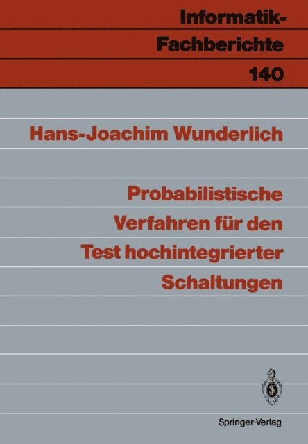 Hans-Joachim Wunderlich - Probabilistische Verfahren für den Test hochintegrierter Schaltungen, E-bok