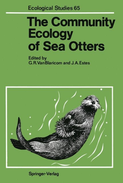 James A. Estes, Glenn R. VanBlaricom - Community Ecology of Sea Otters, E-bok