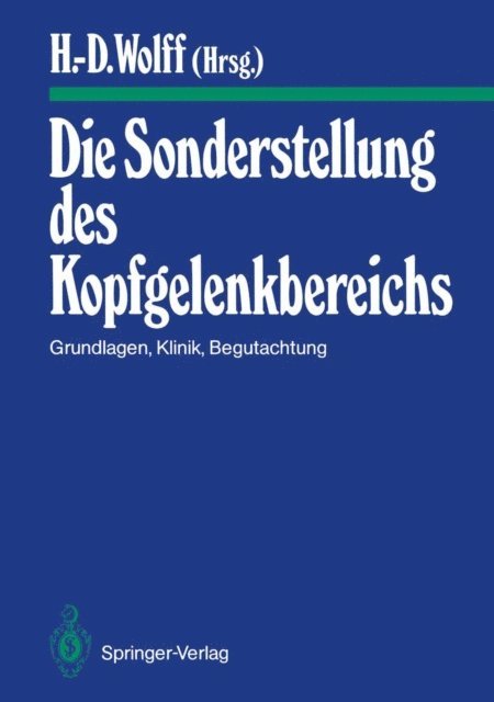 Hanns-Dieter Wolff - Die Sonderstellung des Kopfgelenkbereichs, E-bok