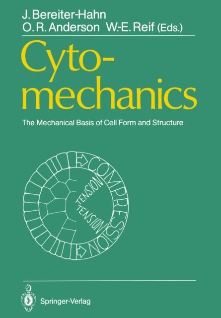 Wolf-Ernst Reif, O. Roger Anderson, Jurgen Bereiter-Hahn - Cytomechanics, E-bok