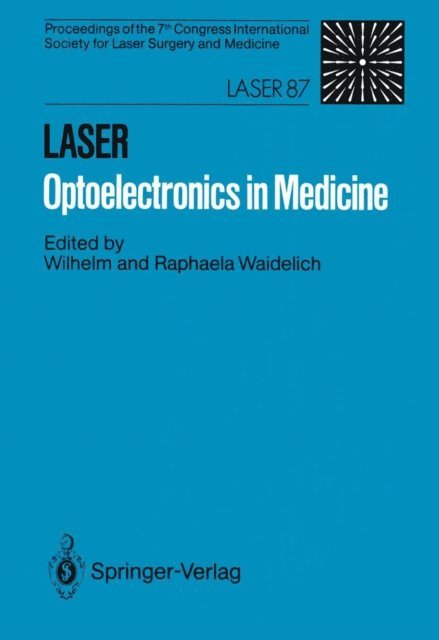 Raphaela Waidelich, Wilhelm Waidelich - LASER Optoelectronics in Medicine, E-bok