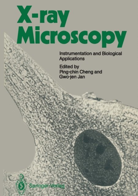 Gwo-jen Jan, Ping-chin Cheng - X-ray Microscopy, E-bok