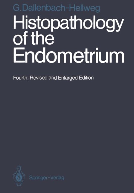 Gisela Dallenbach-Hellweg - Histopathology of the Endometrium, E-bok