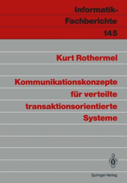 Kurt Rothermel - Kommunikationskonzepte für verteilte transaktionsorientierte Systeme, E-bok