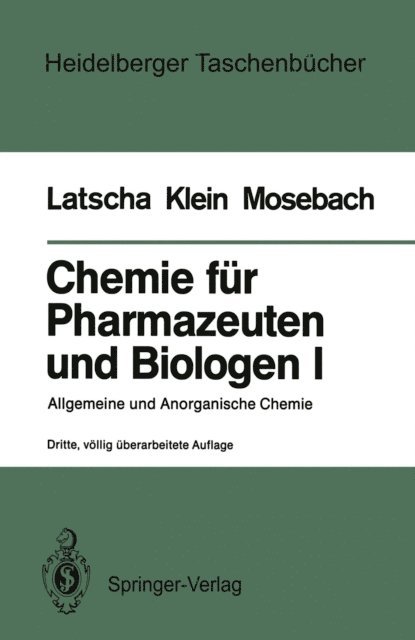 Rainer Mosebach, Helmut A. Klein, Hans Peter Latscha - Chemie für Pharmazeuten und Biologen I. Begleittext zum Gegenstandskatalog GKP 1, E-bok