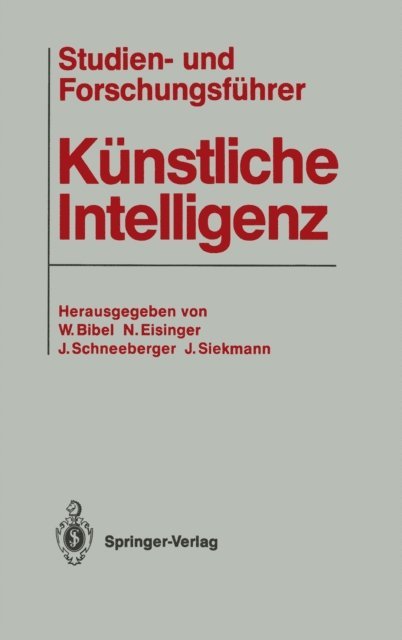 Jorg Siekmann, Josef Schneeberger, Norbert Eisinger, Wolfgang Bibel - Studien- und Forschungsführer Künstliche Intelligenz, E-bok