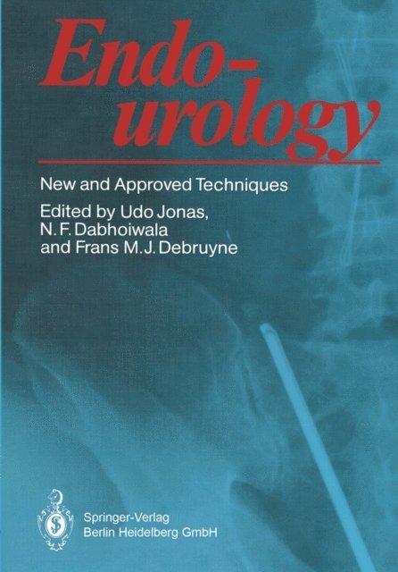 Frans M.J. Debruyne, N.F. Dabhoiwala, Udo Jonas - Endourology, E-bok