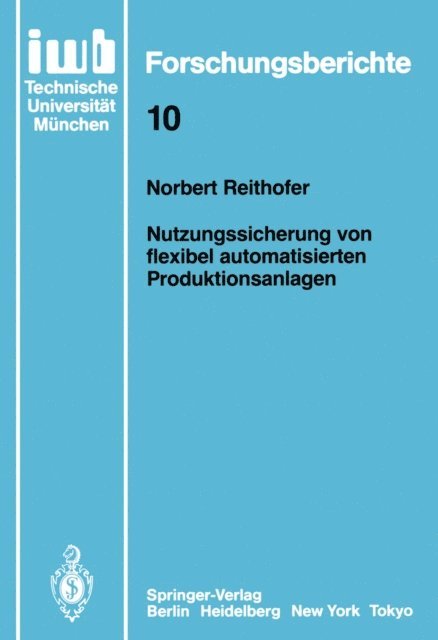 Norbert Reithofer - Nutzungssicherung von flexibel automatisierten Produktionsanlagen, E-bok
