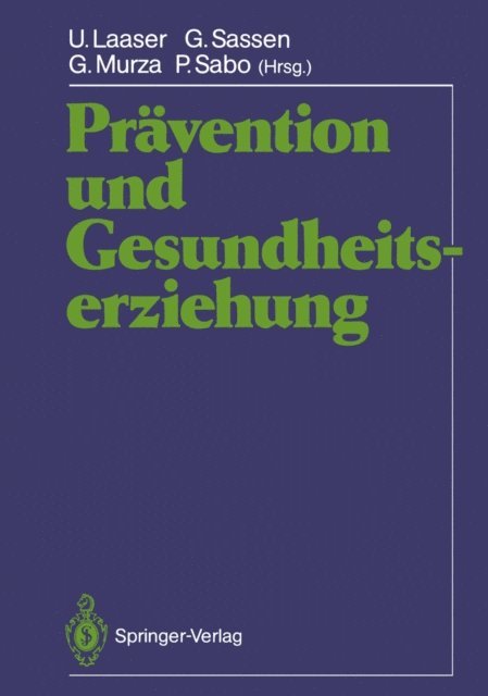 P. Sabo, G. Murza, G. Sassen, U. Laaser - Prävention und Gesundheitserziehung, E-bok