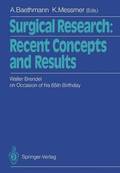 Surgical Research: Recent Concepts and Results