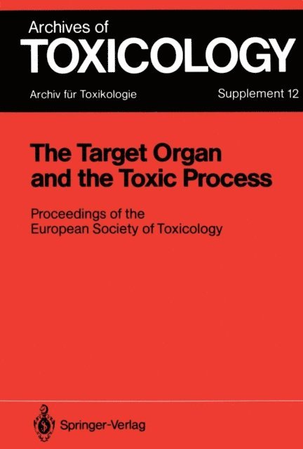 Guy Dirheimer, Claire M. Chambers, Philip L. Chambers - Target Organ and the Toxic Process, E-bok