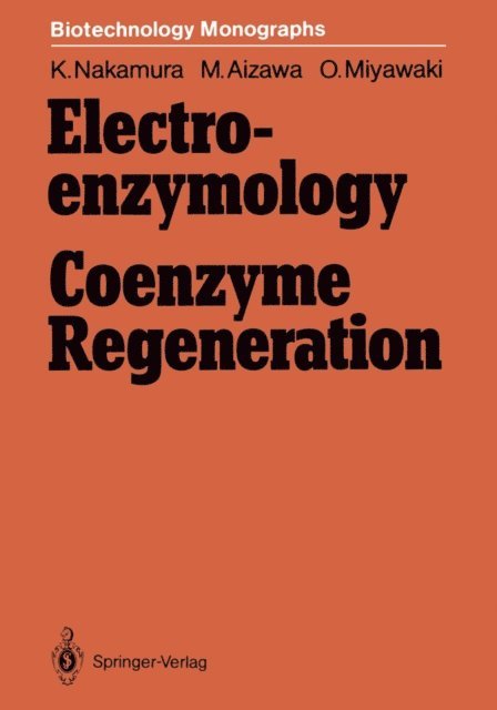 Osato Miyawaki, Masuo Aizawa, Kozo Nakamura - Electro-enzymology Coenzyme Regeneration, E-bok