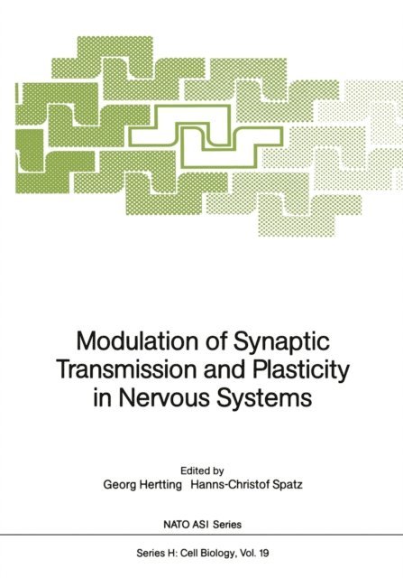 Hanns-Christof Spatz, Georg Hertting - Modulation of Synaptic Transmission and Plasticity in Nervous Systems, E-bok