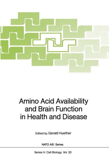 Gerald Huether - Amino Acid Availability and Brain Function in Health and Disease, E-bok
