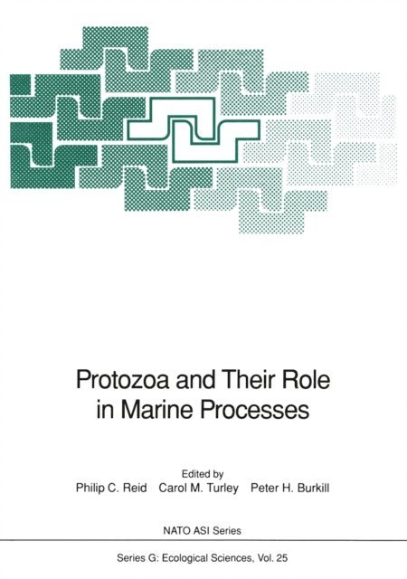P.H. Burkill, C.M. Turley, P.C. Reid - Protozoa and Their Role in Marine Processes, E-bok