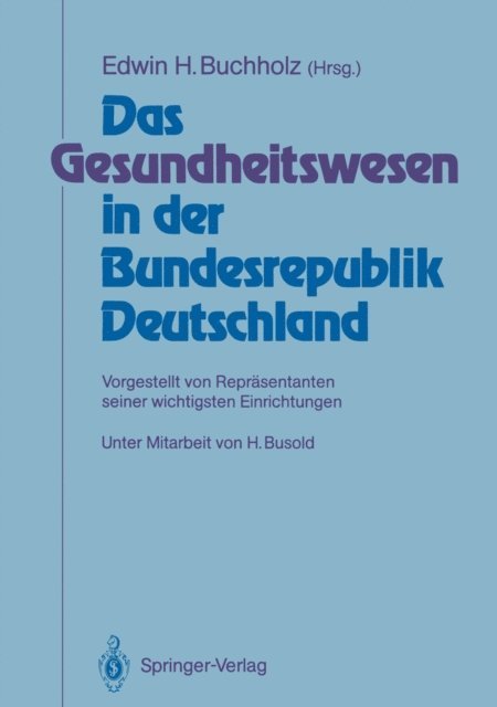 Edwin H. Buchholz - Das Gesundheitswesen in der Bundesrepublik Deutschland, E-bok
