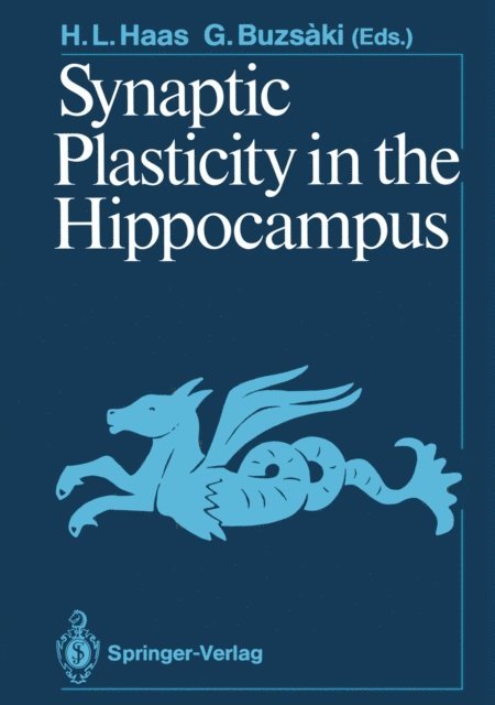 Gyorgy Buzsaki, Helmut L. Haas - Synaptic Plasticity in the Hippocampus, E-bok