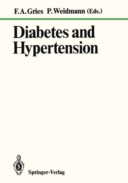 P. Weidmann, F.A. Gries - Diabetes and Hypertension, E-bok