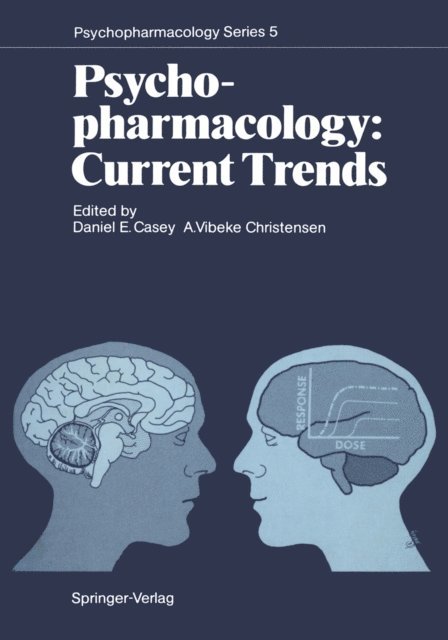 A. Vibeke Christensen, Daniel E. Casey - Psychopharmacology: Current Trends, E-bok