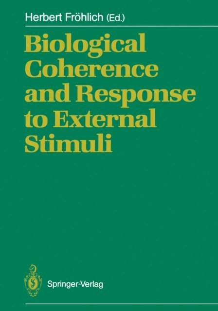 Herbert Frohlich - Biological Coherence and Response to External Stimuli, E-bok