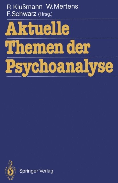 Frank Schwarz, Wolfgang Mertens, Rudolf Klumann - Aktuelle Themen der Psychoanalyse, E-bok