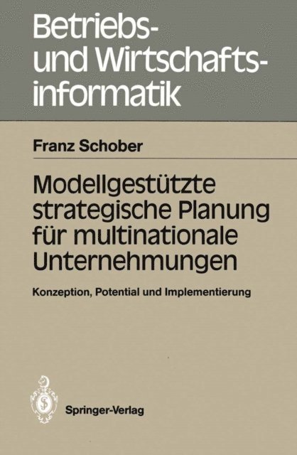 Franz Schober - Modellgestützte strategische Planung für multinationale Unternehmungen, E-bok
