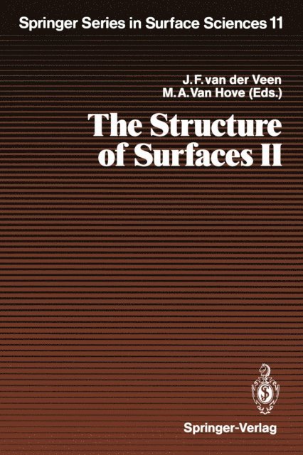 Michel A. Van Hove, Johannes F. van der Veen - Structure of Surfaces II, E-bok