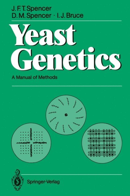 I.J. Bruce, Dorothy M. Spencer, John F.T. Spencer - Yeast Genetics, E-bok