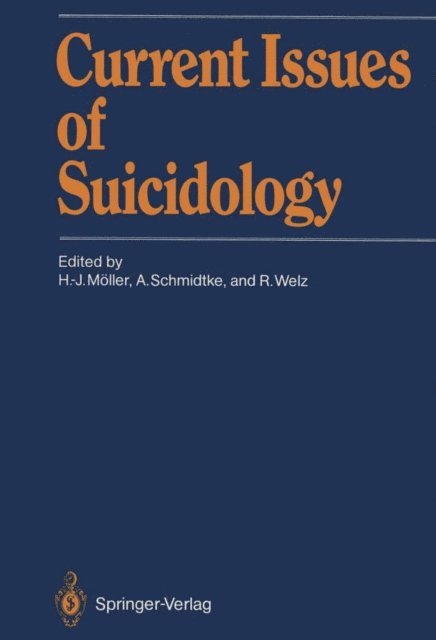 Rainer Welz, Armin Schmidtke, Hans-Jurgen Moller - Current Issues of Suicidology, E-bok