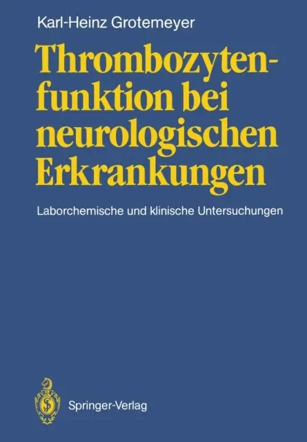 Karl-Heinz Grotemeyer - Thrombozytenfunktion bei neurologischen Erkrankungen, E-bok. Tillgänglighet: Lägg i varukorg