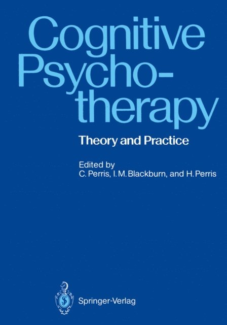 Hjordis Perris, Ivy M. Blackburn, Carlo Perris - Cognitive Psychotherapy, E-bok