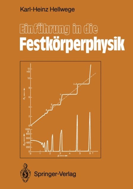 Karl-Heinz Hellwege - Einführung in die Festkörperphysik, E-bok