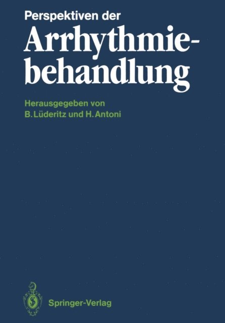 Hermann Antoni, Berndt Luderitz - Perspektiven der Arrhythmiebehandlung, E-bok