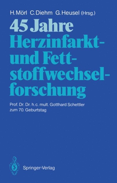 Gerhard Heusel, Curt Diehm, Hubert Morl - 45 Jahre Herzinfarkt- und Fettstoffwechselforschung, E-bok
