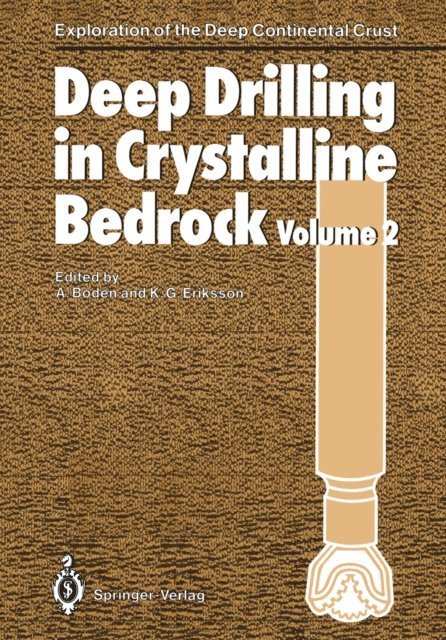 K.G. Eriksson, A. Boden - Deep Drilling in Crystalline Bedrock, E-bok