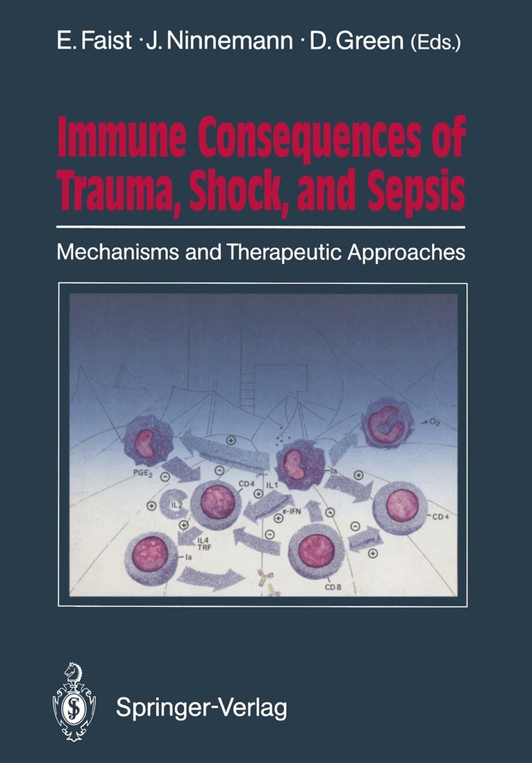 Eugen Faist, John L. Ninnemann, Douglas R. Green - Immune Consequences of Trauma, Shock, and Sepsis, Häftad