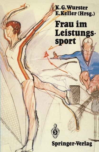Erich Keller, Kurt G. Wurster - Frau im Leistungssport, E-bok
