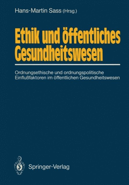 Hans-Martin Sass - Ethik und öffentliches Gesundheitswesen, E-bok