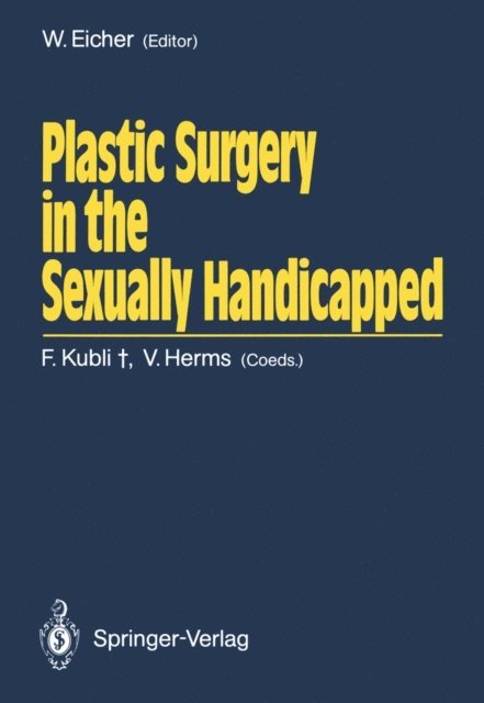 Wolf Eicher - Plastic Surgery in the Sexually Handicapped, E-bok