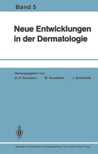 Jobst Schonfeld, Max Hundeiker, Otto P. Hornstein - Neue Entwicklungen in der Dermatologie, E-bok