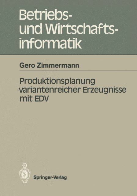 Gero Zimmermann - Produktionsplanung variantenreicher Erzeugnisse mit EDV, E-bok
