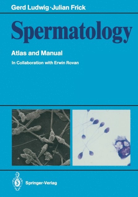 Julian Frick, Gerd Ludwig - Spermatology, E-bok