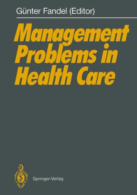 Gunter Fandel - Management Problems in Health Care, E-bok