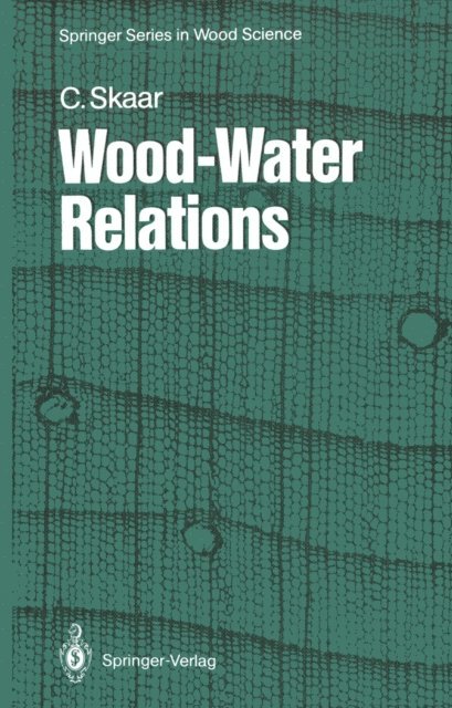 Christen Skaar - Wood-Water Relations, E-bok