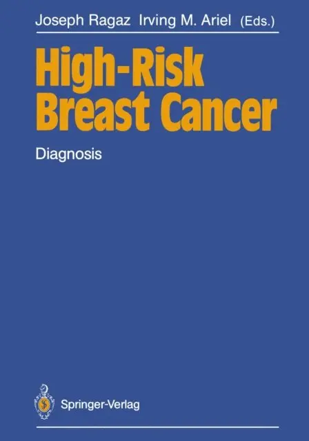 Irving M. Ariel, Joseph Ragaz - High-Risk Breast Cancer, E-bok. Tillgänglighet: Lägg i varukorg