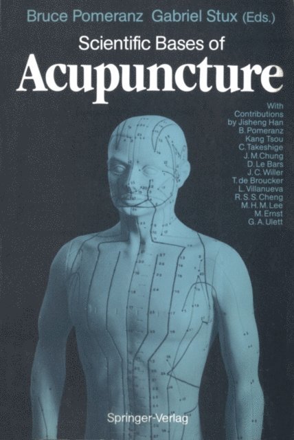 Gabriel Stux, Bruce Pomeranz - Scientific Bases of Acupuncture, E-bok
