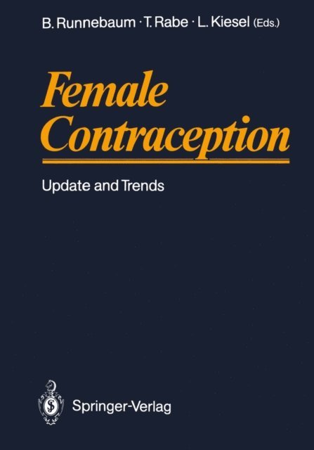 Ludwig Kiesel, Thomas Rabe, Benno Runnebaum - Female Contraception, E-bok