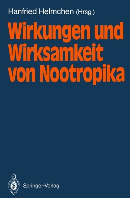 Hanfried Helmchen - Wirkungen und Wirksamkeit von Nootropika, E-bok